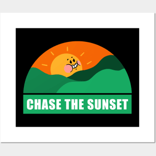 Chase The Sunset Posters and Art